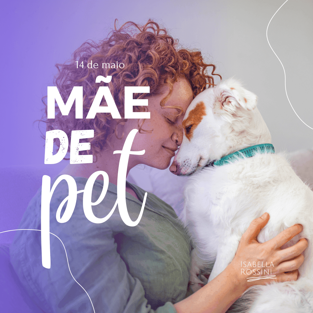 Mãe de pet!