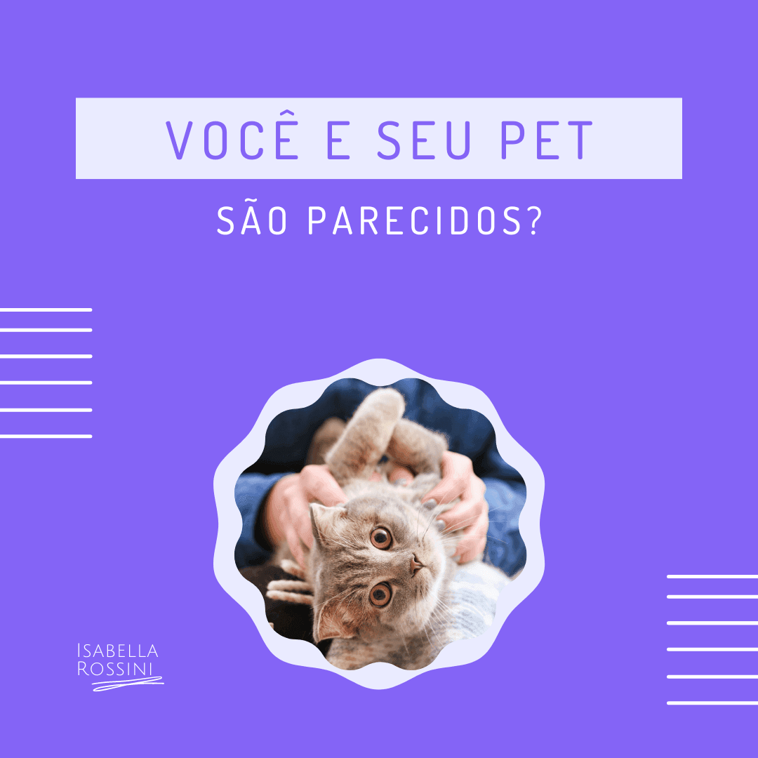 Você e seu pet são parecidos?