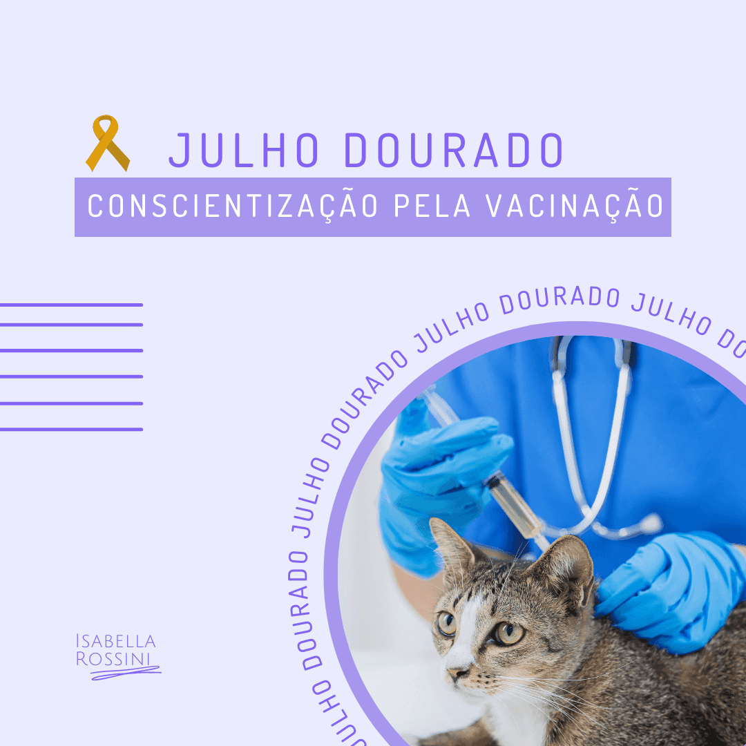Julho Dourado – Conscientização da vacinação animal